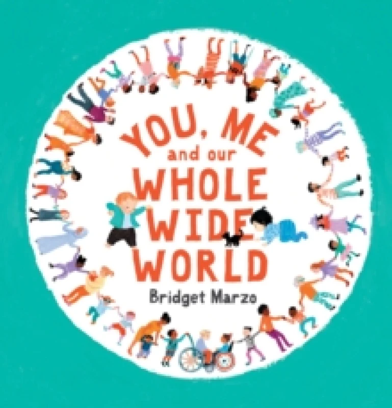 Image of You, Me and Our Whole Wide World Paperback / softback