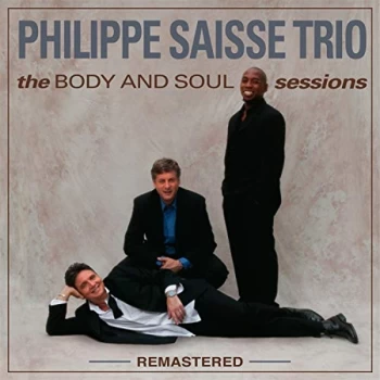 Image of Phillipe Saisse Trio - The Body and Soul Sessions Vinyl