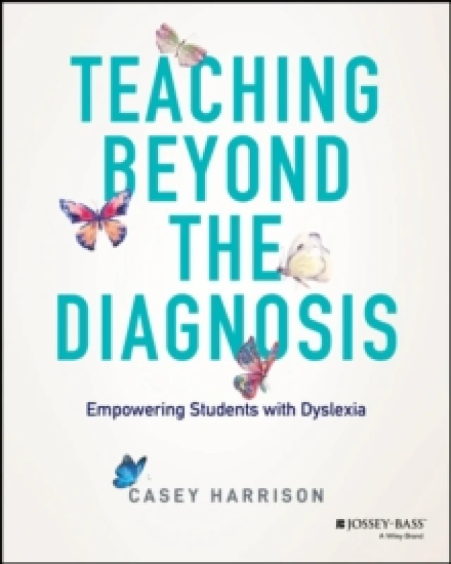 Image of Teaching Beyond the Diagnosis : Empowering Students with Dyslexia Paperback / softback