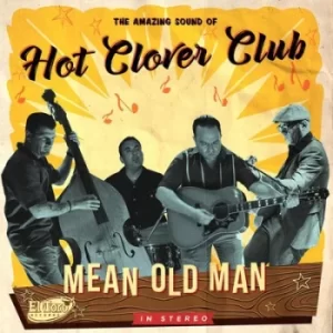 Image of Mean Old Man by Hot Clover Club CD Album
