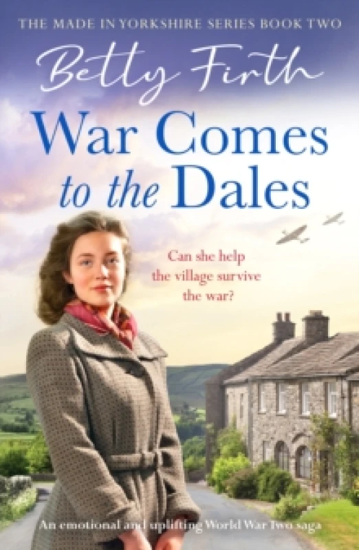 Image of War Comes to the Dales : An uplifting, heart-warming and emotional World War Two rural saga Paperback / softback