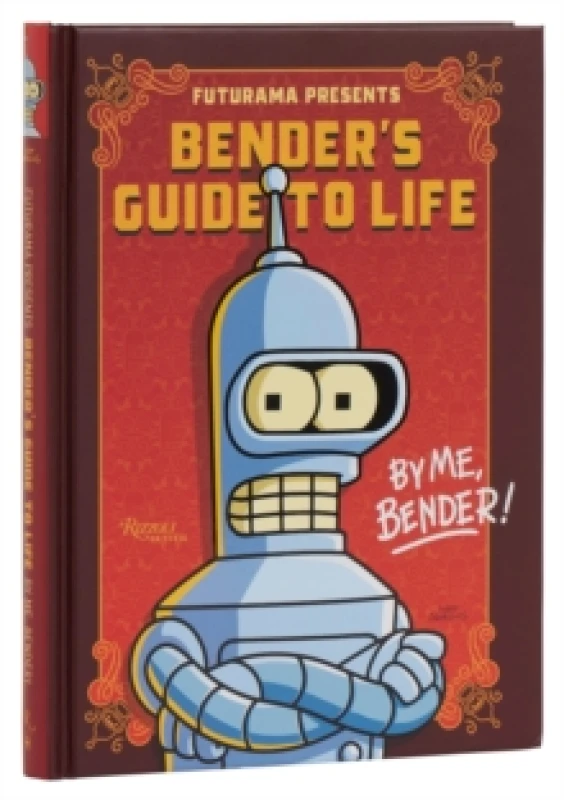 Image of Bender's Guide to Life. Hardback. By Matt Groening, Karen Bates Books