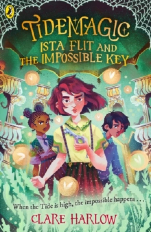Image of Tidemagic: Ista Flit and the Impossible Key Paperback / softback