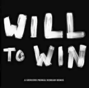 Image of Will to Win A Genuine Primal Scream Remix by Society Vinyl Album