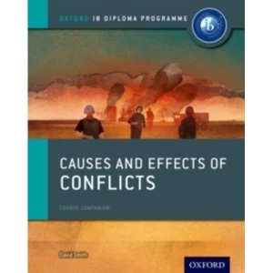 Image of Causes and Effects of 20th Century Wars: IB History Course Book: Oxford IB Diploma Programme