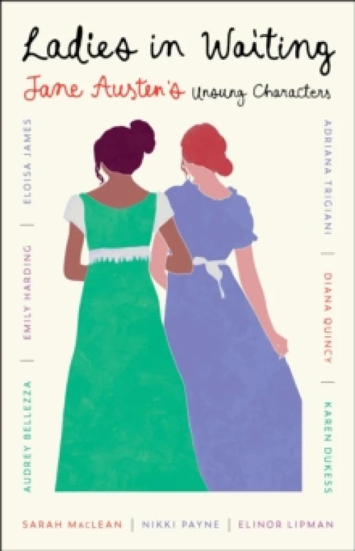 Image of Ladies in Waiting : Jane Austen's Unsung Characters Paperback / softback