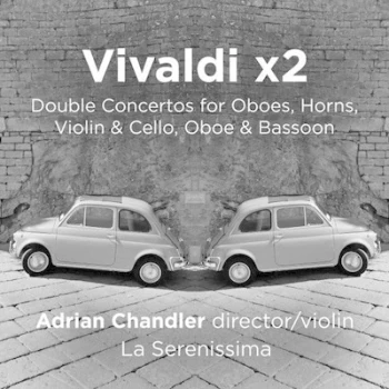 Image of Vivaldi X2 Double Concertos for Oboes Horns Violin & Cello Oboe & Bassoon by Antonio Vivaldi CD Album