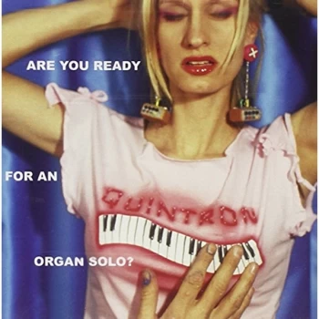 Image of Quintron - Are You Ready for an Organ Solo? CD