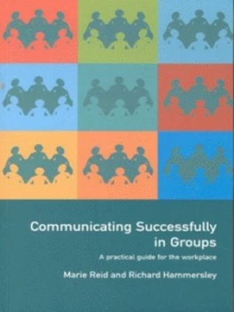 Image of Communicating Successfully in Groups by Richard Hammersley Paperback