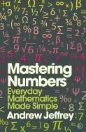 Image of mastering numbers everyday mathematics made simple
