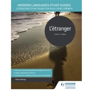 Image of Modern Languages Study Guides: L'Etranger : Literature Study Guide for AS/A-Level French