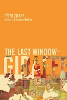 Image of The last window-giraffe by Pter Zilahy