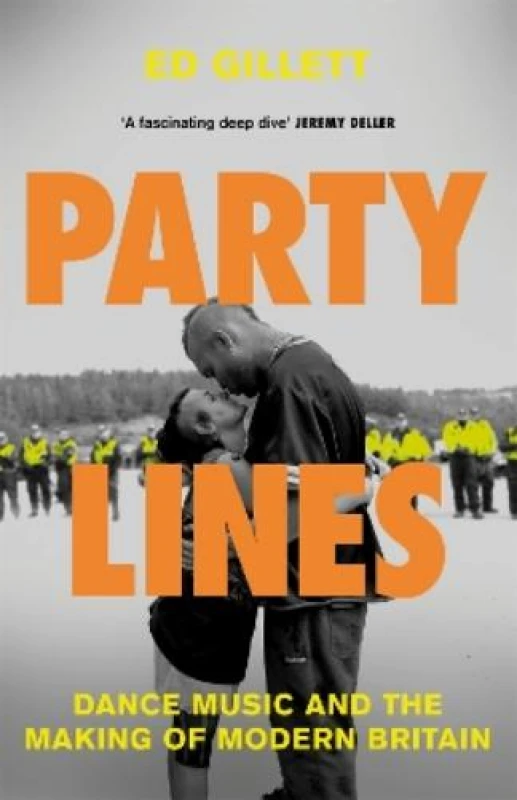 Image of Party Lines : Dance Music and the Making of Modern Britain Hardback