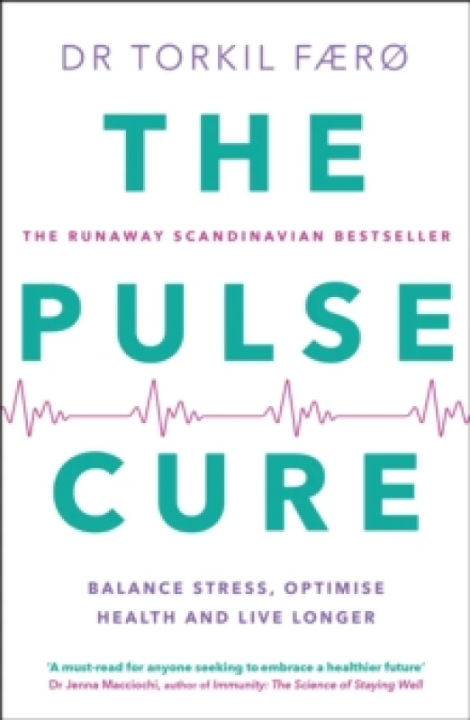 Image of The Pulse Cure : Balance stress, optimise health and live longer Paperback / softback