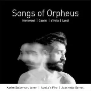 Image of Karim Sulayman/Apollos Fire Songs of Orpheus by Claudio Monteverdi CD Album