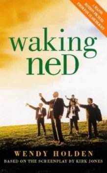 Image of Waking Ned by Wendy Holden Paperback