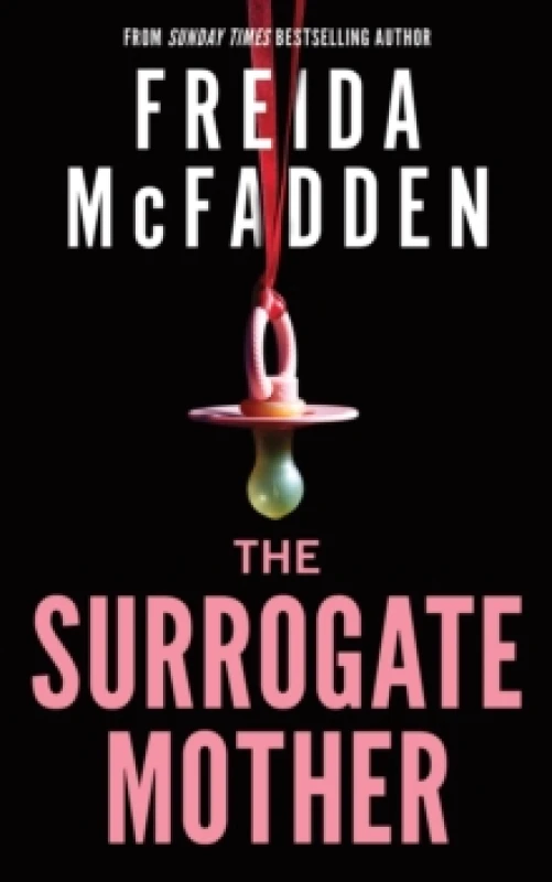 Image of The Surrogate Mother : The UK No. 1 Bestseller! A Suspenseful Psychological Thriller from the Author of The Housemaid Books Paperback / softback