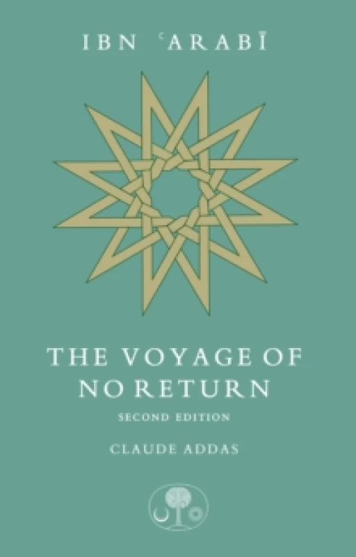 Image of Ibn 'Arabi: The Voyage of No Return Paperback / softback