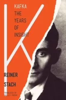 Image of Kafka : The Years of Insight