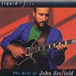 Image of John Scofield - The Best Of John Scofield: Liquid Fire CD Album - Used