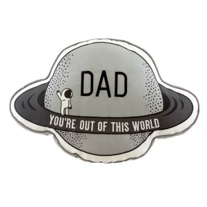Image of Sass & Belle Dad You're Out of This World Cushion