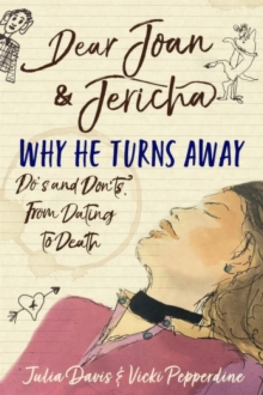 Image of Dear Joan and Jericha - Why He Turns Away : Do's and Don'ts, from Dating to Death Paperback / softback