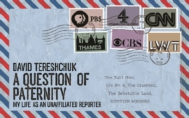 Image of A Question of Paternity : My Life as an Unaffiliated Reporter Paperback / softback