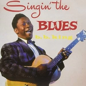 Image of B.B. King - Singin The Blues Vinyl