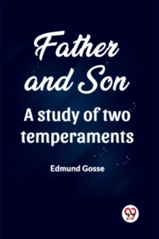 Image of Father and Son A study of two temperaments (Edition2023) Paperback / softback