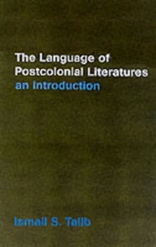 Image of The Language of Postcolonial Literatures by Ismail S. Talib Paperback