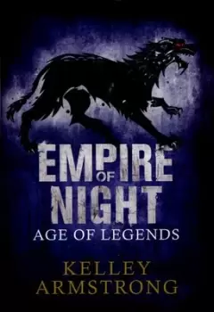 Image of Empire of night by Kelley Armstrong