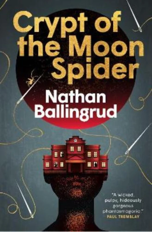 Image of Crypt of the Moon Spider. Paperback. By Nathan Ballingrud Books