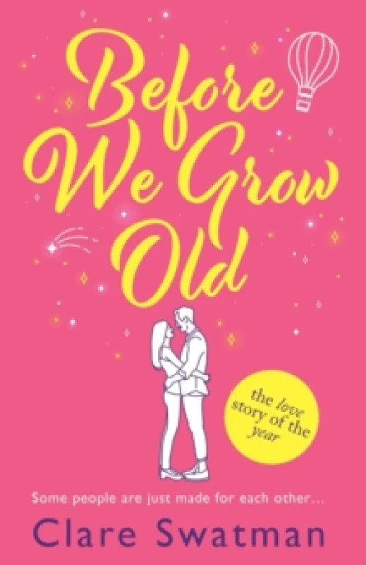 Image of Before We Grow Old : The love story that everyone will be talking about Paperback / softback