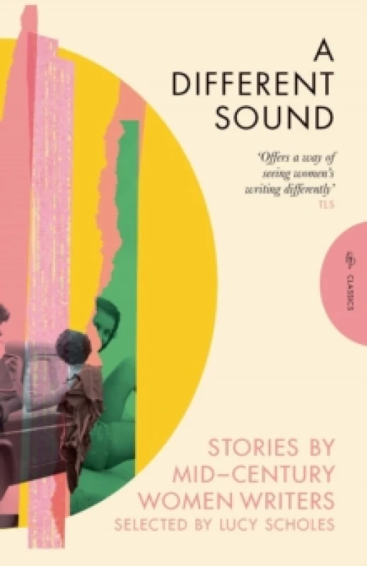 Image of A Different Sound : Stories by Mid-Century Women Writers Paperback / softback