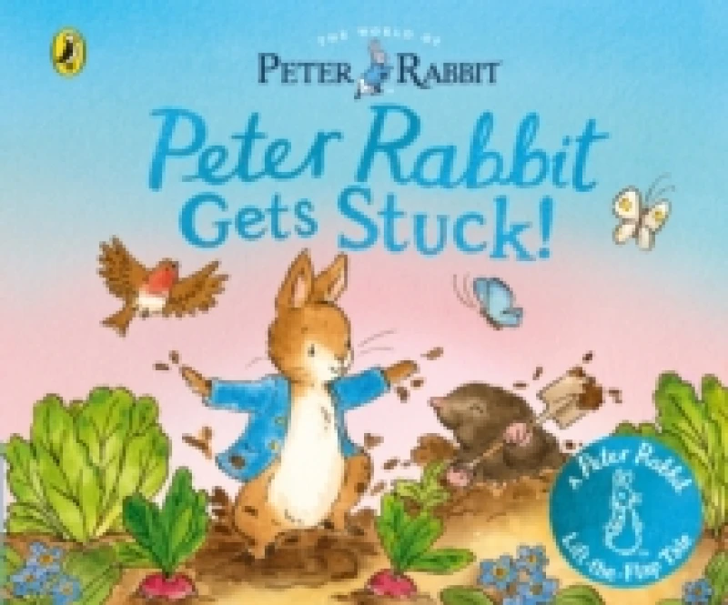 Image of The World of Peter Rabbit: Peter Rabbit Gets Stuck! Board book