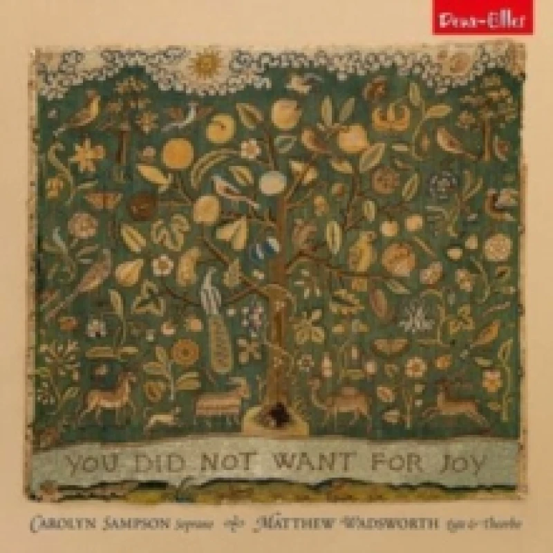 Image of Carolyn Sampson/Matthew Wadsworth: You Did Not Want for Joy CD / Album Digipak