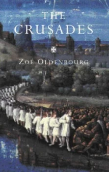 Image of The Crusades by Zoe Oldenbourg Paperback
