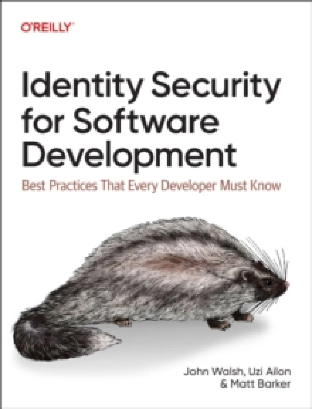 Image of Identity Security for Software Development : Building with Identity, Secrets, and Credentials Paperback / softback