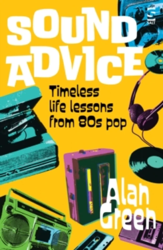 Image of Sound Advice : Timeless life lessons from 80s pop Paperback / softback