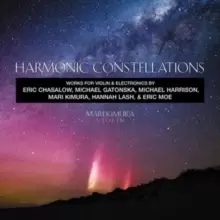 Image of Harmonic Constellations: Works for Violin and Electronics