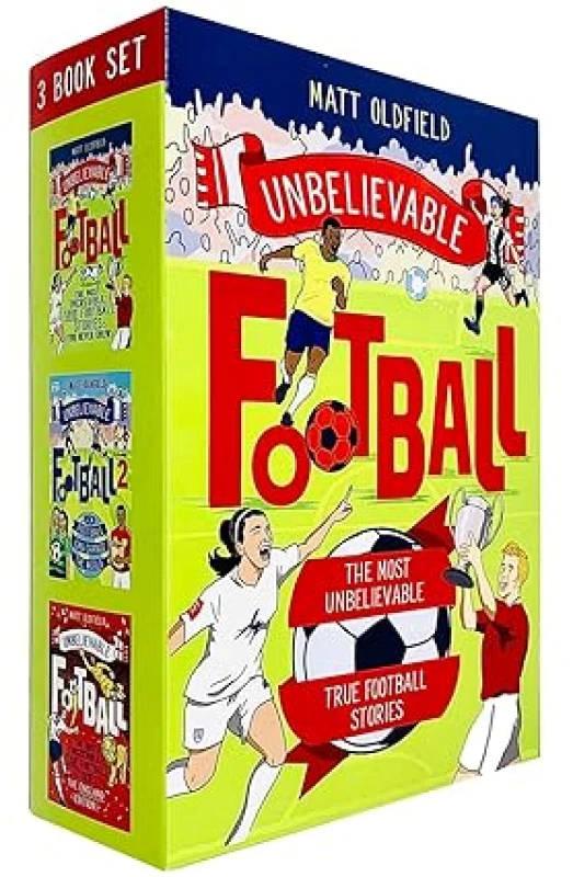 Image of Unbelievable Football True Stories Box Set Matt Oldfield 3 Book Collection For Fans Of Real Life Football Matt Oldfield Books