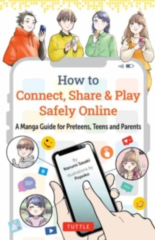 Image of How to Connect, Share & Play Safely Online : A Manga Guide for Preteens, Teens and Parents Paperback / softback