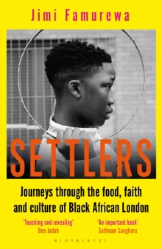 Image of Settlers : Journeys Through the Food, Faith and Culture of Black African London Paperback / softback