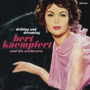 Image of Drifting and Dreaming Anthology by Bert Kaempfert and His Orchestra CD Album