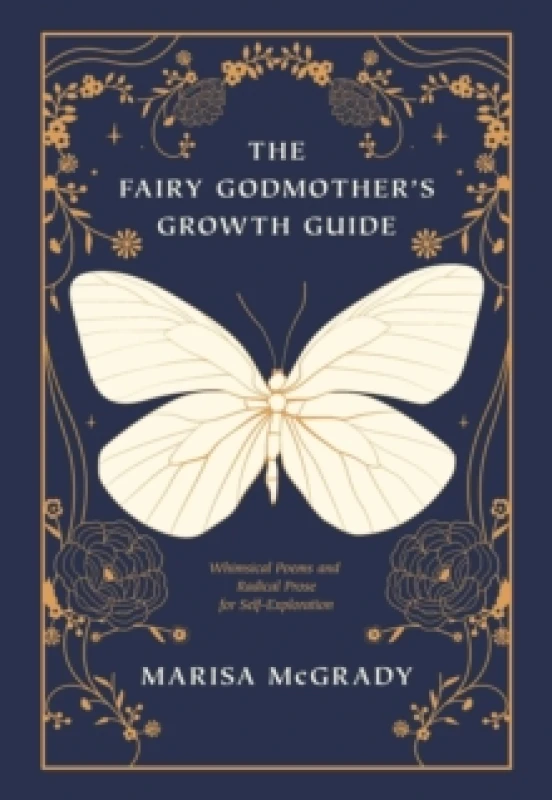 Image of The Fairy Godmother's Growth Guide : Whimsical Poems and Radical Prose for Self-Exploration Paperback / softback