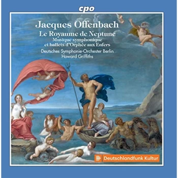 Image of Deutsches Symphonie-Orchester Berlin - Jacques Offenbach: Le Royaume De Neptune CD