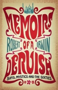 Image of Memoirs of a Dervish by Robert Irwin Paperback