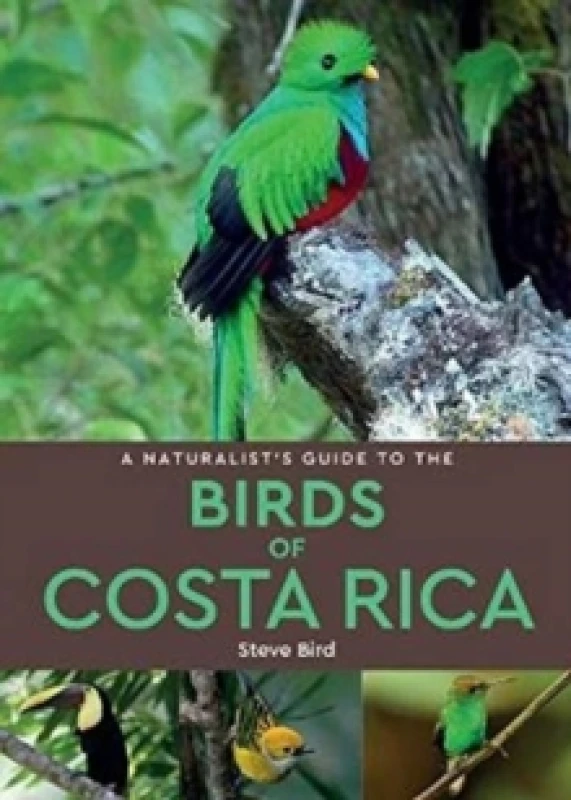 Image of A Naturalists Guide to the Birds of Costa Rica (2nd edition) Paperback / softback