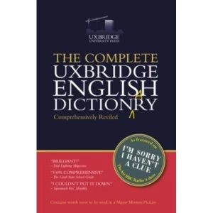 Image of The Complete Uxbridge English Dictionary : I'm Sorry I Haven't a Clue