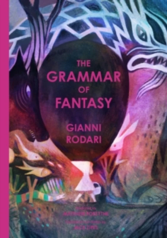 Image of The Grammar of Fantasy : An Introduction to the Art of Inventing Stories Hardback